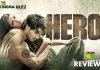 ‘Hero’ Movie Review: Definitely not the Hero you had expected. Hero Movie Review