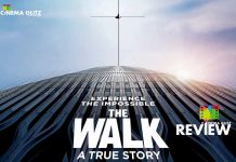 ‘The Walk’ Movie Review: Robert balances “The Walk” between exhilarating visuals with factual drama supported by stupendous performances!!! The Walk Movie Review