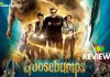 ‘Goosebumps’ Movie Review: Every story has a “Beginning”, “Middle” & “The End”. So folks get ready for the sequels, as this has been a good start!!! Goosebumps Movie Review