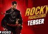 Rocky Handsome Teaser Review: Rocky is handsome as it is, just that he’s become quite deadlier and dangerous!!!