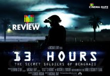 13 Hours: The Secret Soldiers of Benghazi Movie Review: The Secret Soldiers of Benghazi make a spectacular case, which resulted in a breath-taking action film!!! 13 Hours The Secret Soldiers of Benghazi Movie Review