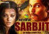Sarbjit Movie Review