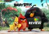 The Angry Birds Movie Review: The Angry Birds showcased their anger in a cinematic way, resulted in an entertaining film, making you laugh throughout!!! The Angry Birds Movie Review