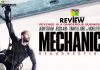 Mechanic: Resurrection Movie Review: The RESURRECTION was unnecessary for a film to which no one had expected a sequel, a usual Jason Statham outing!!! Mechanic: Resurrection Movie Review