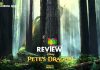 Pete’s Dragon Movie Review: Pete’s Dragon is a soulful re-creation of the 1977 classic, and perfectly spells “Disney Movie” in right terms!!! Pete's Dragon Movie Review