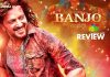Banjo Movie Review: Banjo, was heavily decorated with Ritiesh & Nargis, but was not played to the right note by Ravi Jadhav!!! Banjo Movie Review