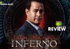 Inferno Movie Review