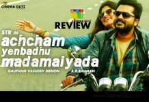 Achcham Yenbadhu Madamaiyada Movie Review: GVM’s AYM is rough, raw, romantic, pretty dark with a great cast. Which will make you come around liking it!!! Achcham Yenbadhu Madamaiyada Movie Review