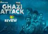 The Ghazi Attack Movie Review: The Ghazi Attack, a neat War film which was well decoded by a strong technical team!!! The Ghazi Attack Movie Review