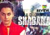 Naam Shabana Movie Review: Naam Shabana, may not be BABY, but manages to carve its name to be applauded!!! Naam Shabana Movie Review