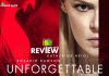 Unforgettable Movie Review: Unforgettable, you pretty much forget everything you watched in a jiffy, after watching this clichéd revenge thriller!!! Unforgettable Movie Review