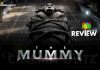 The Mummy Movie Review: The Mummy, this REBOOT is quite dark and builds a strong foundation for the upcoming adventurous sequels!!! The Mummy Movie Review