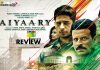 Aiyaary Movie Review: Aiyaari, in spite of a strong premise fails to present itself as a gripping thriller! Aiyaary Movie Review