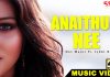 Anaithum Nee Music Video Anaithum Nee Music Video