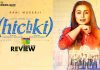 Hichki Movie Review: Hichki, A perspective with no Hiccups! Hichki Movie Review