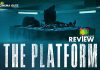 The Platform Movie Review: Open your eyes. If alive, check if your platform No. is 1 for a feast! The Platform Movie Review