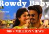 Rowdy Baby hits 900 million views! Rowdy Baby hits 900 million views!